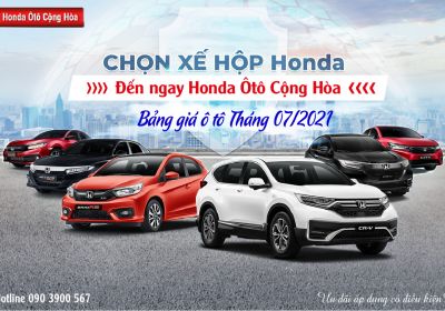 BẢNG GIÁ XE Ô TÔ HONDA THÁNG 07/2021 | Honda Ôtô Cộng Hòa