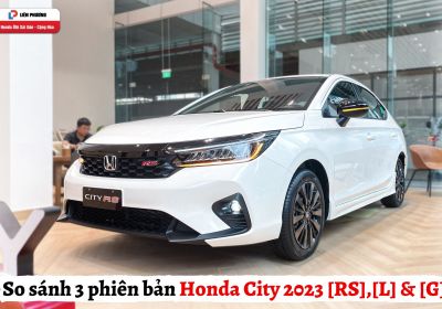 So Sánh 03 phiên bản Honda City Mới 2023 | Honda Ôtô Sài Gòn - Cộng Hòa
